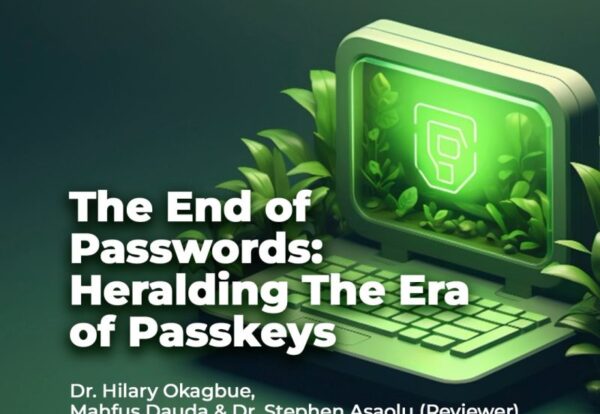 The End of Passwords: Heralding The Era of Passkeys